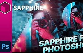 PS插件-Photoshop插件蓝宝石视觉特效合成 Sapphire 2022.53 Win