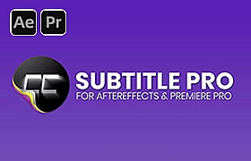 AE/PR脚本-创建编辑导入导出专业字幕 Subtitle Pro 2.9.7 + 使用教程