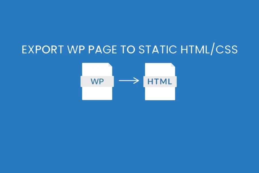 Export WP Pages to Static HTML/CSS Pro v1.0.4 专业汉化版 – 一键导出WordPress页面为静态HTML/CSS