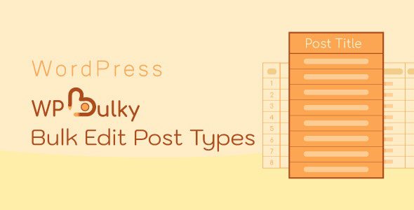 WPBulky v1.1.12 – WordPress批量编辑帖子类型必备插件