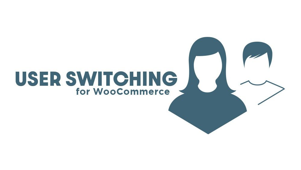 User Switching for WooCommerce 插件后台管理界面截图,展示管理员快速切换用户账户的功能按钮与设置选项