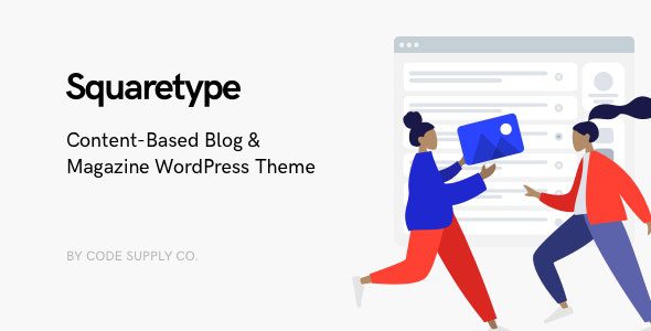 Squaretype v4.0.1 官方版 – 现代博客与杂志WordPress主题必备