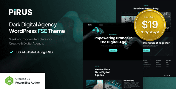 Pirus WordPress Theme Exclusive Review: The Must-Have Dark-Style FSE Solution for Digital Agencies