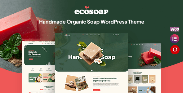 Ecosoap WordPress Theme Exclusive Review: The Must-Have WooCommerce Solution for Handmade Organic Soap E-commerce