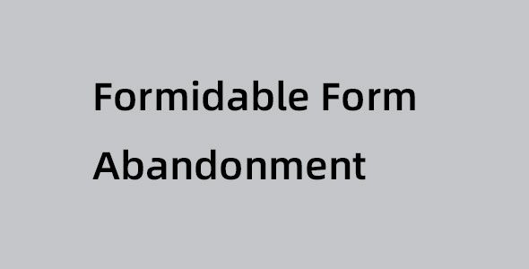 Formidable Forms Abandonment Recovery Plugin: The Official Ultimate Form Draft Saving Solution