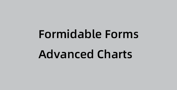 Formidable Forms Advanced Charts 终极指南：一键生成动态图表